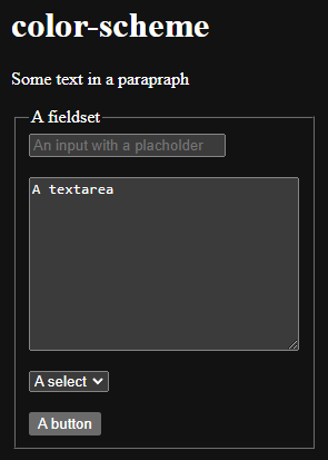 Screenshot of some elements in dark mode in Chrome: h1, p, fieldset, input, textarea, select and button. The inputs and the buttons now have a background color.